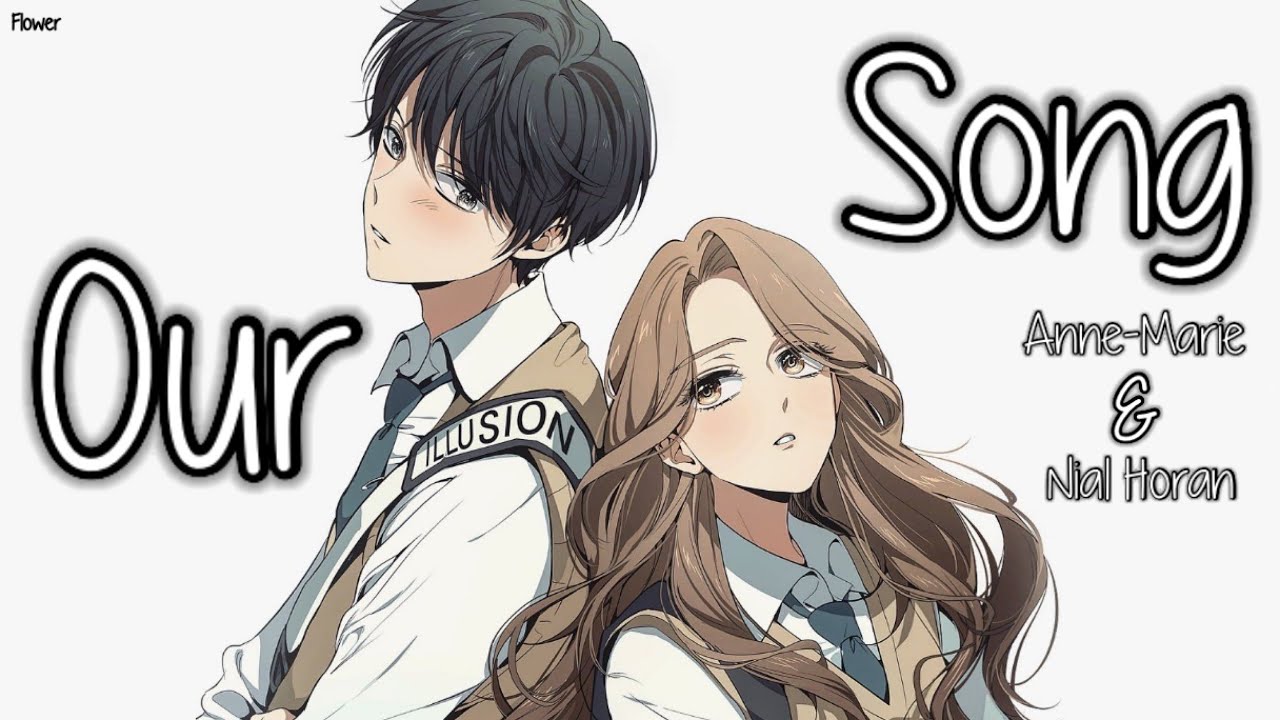 Nightcore - Our Song (Anne-Marie & Nial Horan) [Switching Voals] - Lyrics