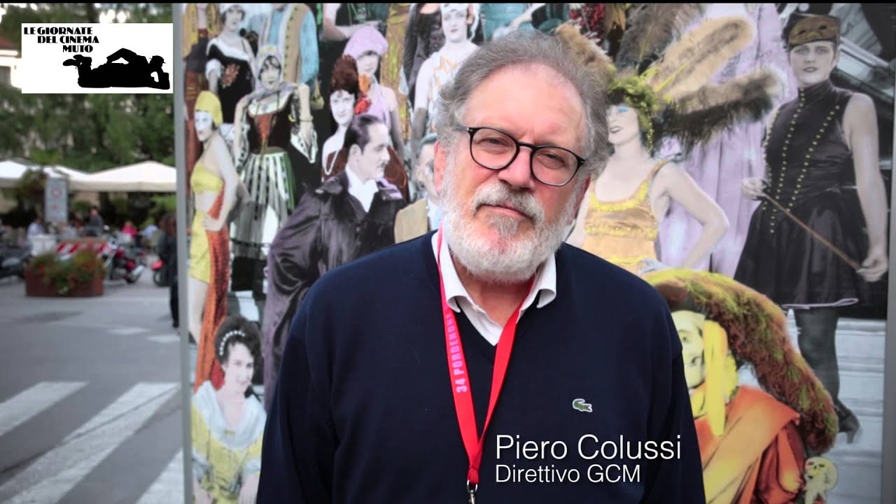 Piero Colussi | Venerd&igrave; 9 ottobre | Le Giornate del Cinema Muto 2015