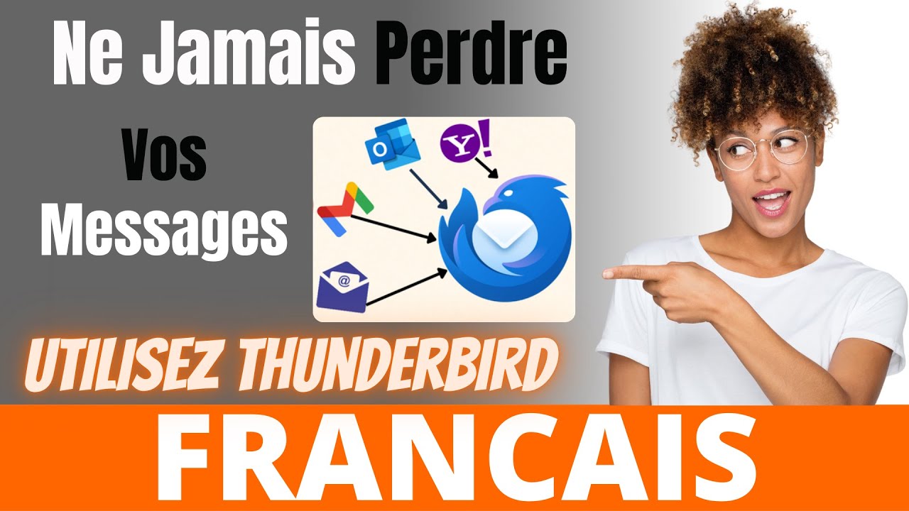 Ne Jamais Perdre Vos Messages : Utilisez Thunderbird