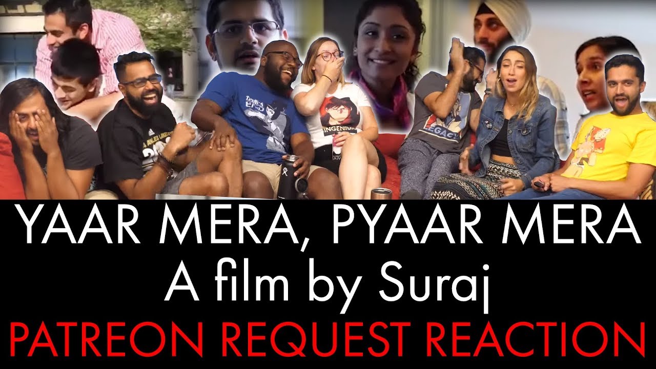 Yaar Mera, Pyaar Mera - Normies Patreon Request Reaction