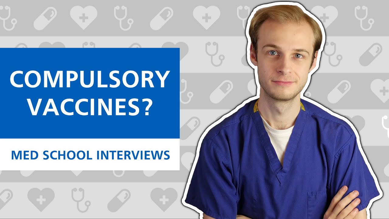 Medical School Interviews: Should Vaccines be Compulsory?