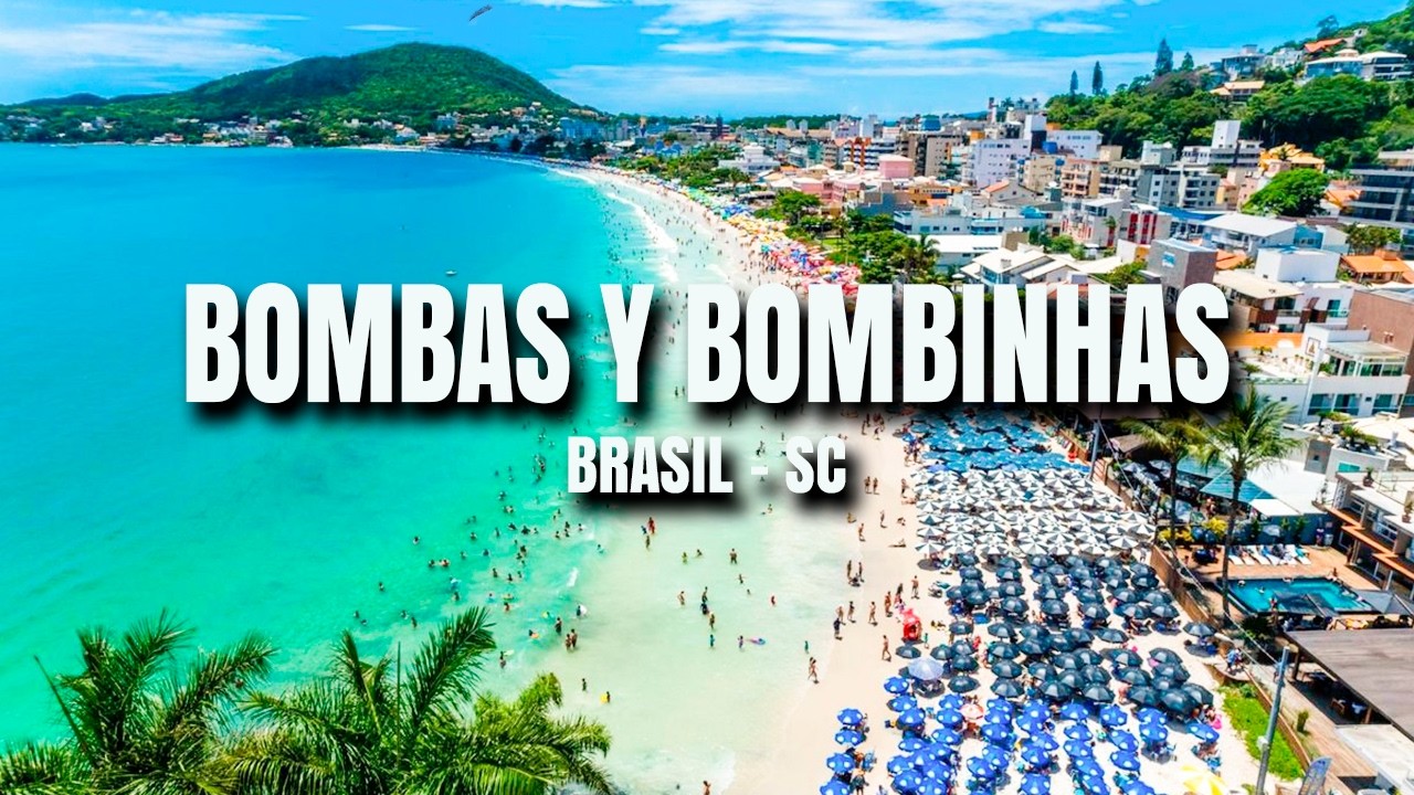 QUE HACER EN BOMBAS Y BOMBINHAS