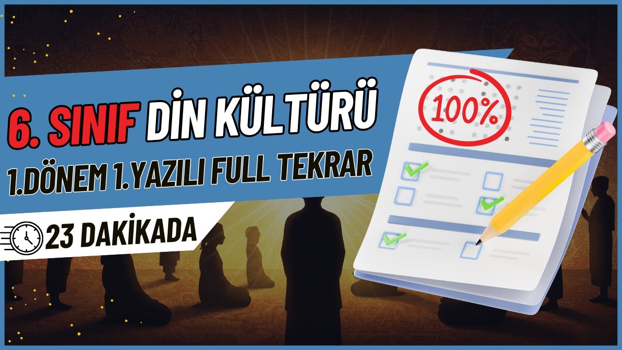 6 Din Kültürü 1.Dönem 1.Yazılı Öncesi Full Tekrar/Örnek Soru Çözümü