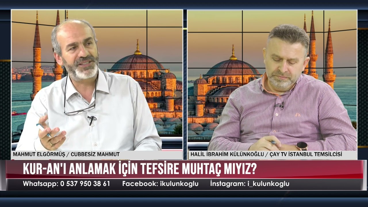 &Ccedil;ay Tv. Canlı Yayını; Kuran yaşanmak i&ccedil;in Tefsire Muhta&ccedil; mı?