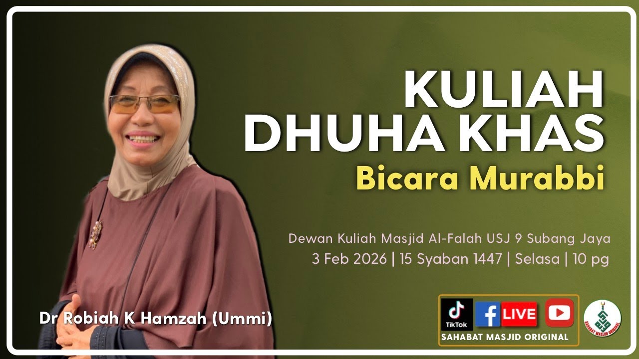 Dr Robiah K Hamzah - Kuliah Dhuha Khas bersama Murabbi