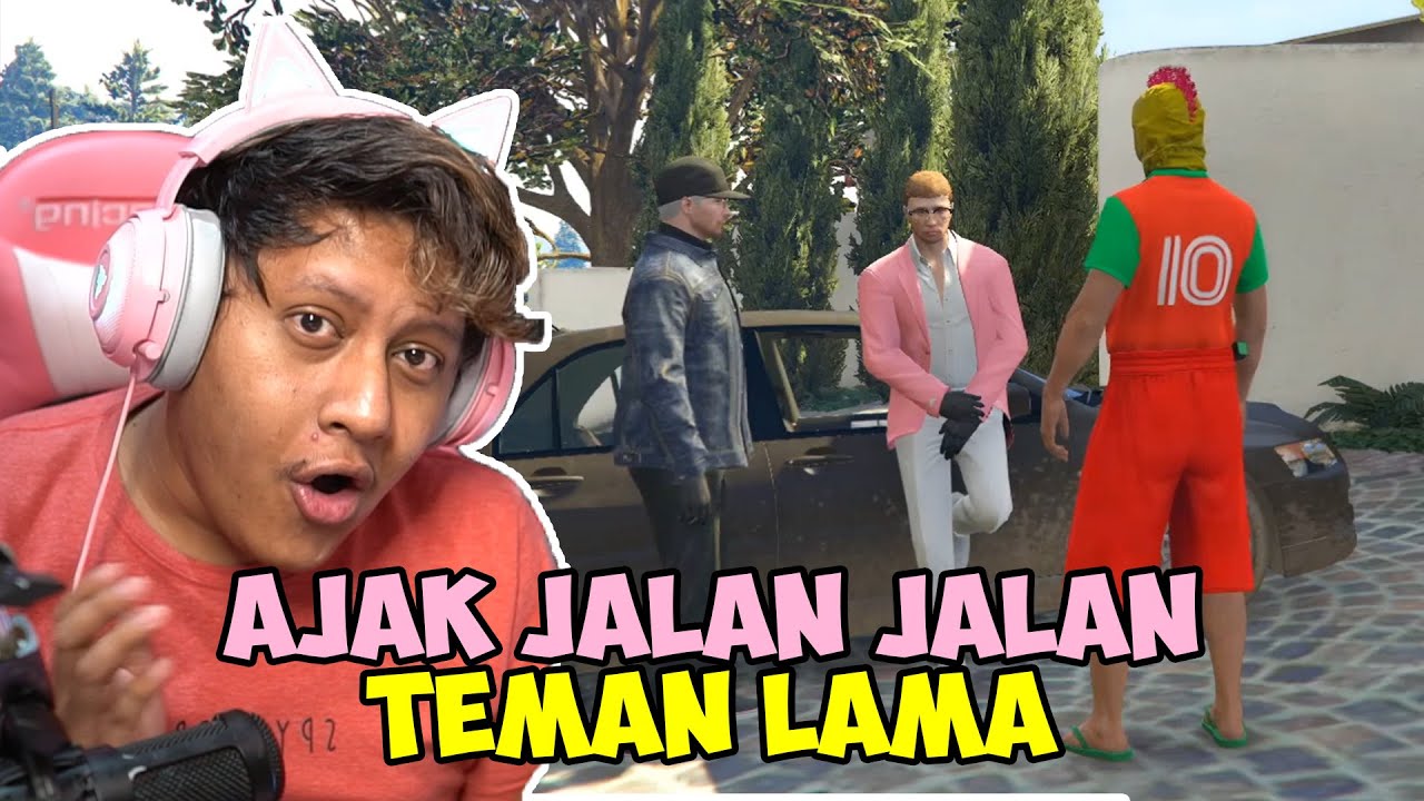 KETEMU MAMAT TEMEN LAMA LANGSUNG DI BEGAL ! - GTA V Roleplay