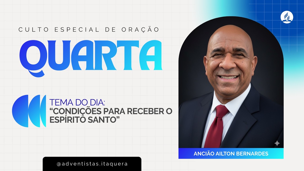 🔴 Condições para receber o Espírito Santo | Orador: Ailton Bernardes