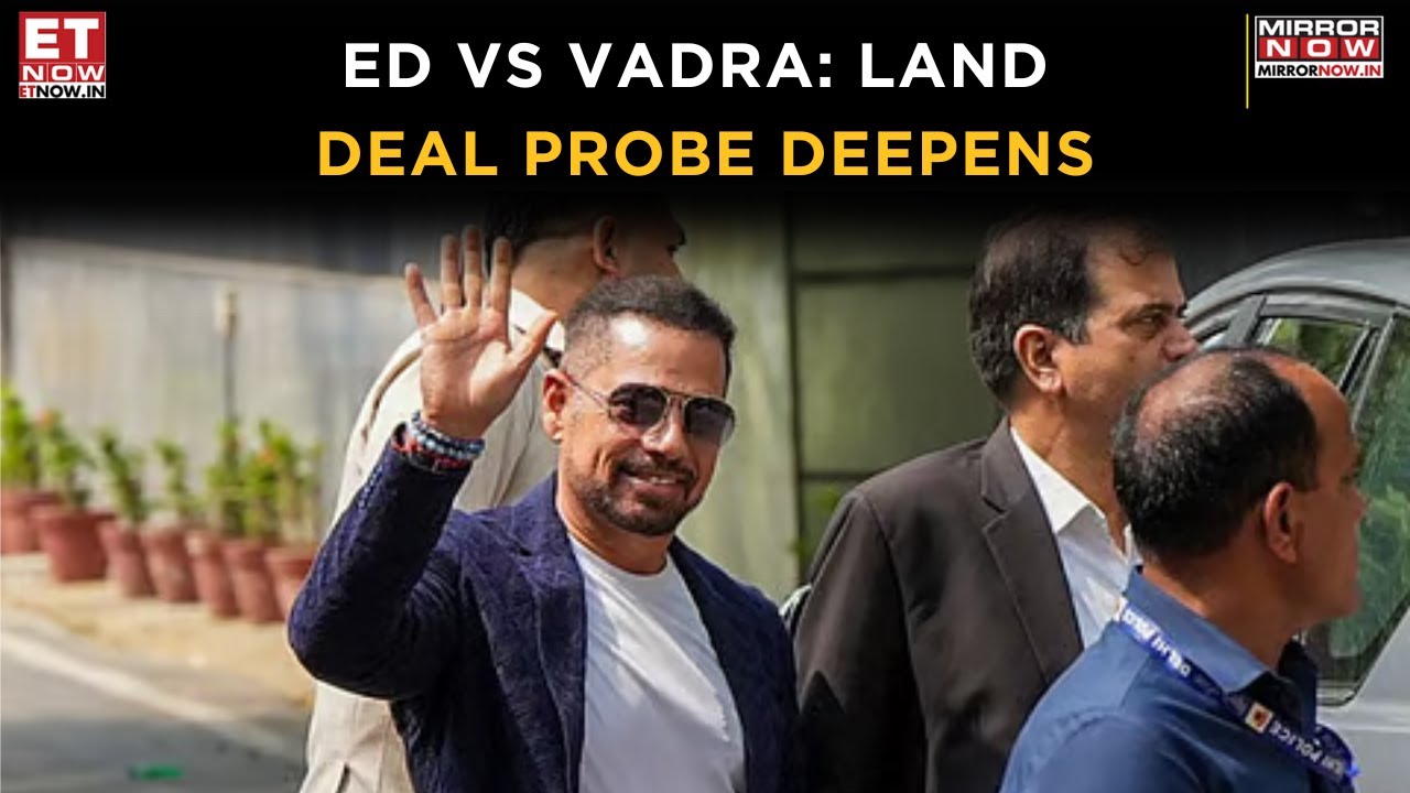 Land Deal Controversy Resurfaces: ED Issues Fresh Summons To Robert Vadra | Latest Updates