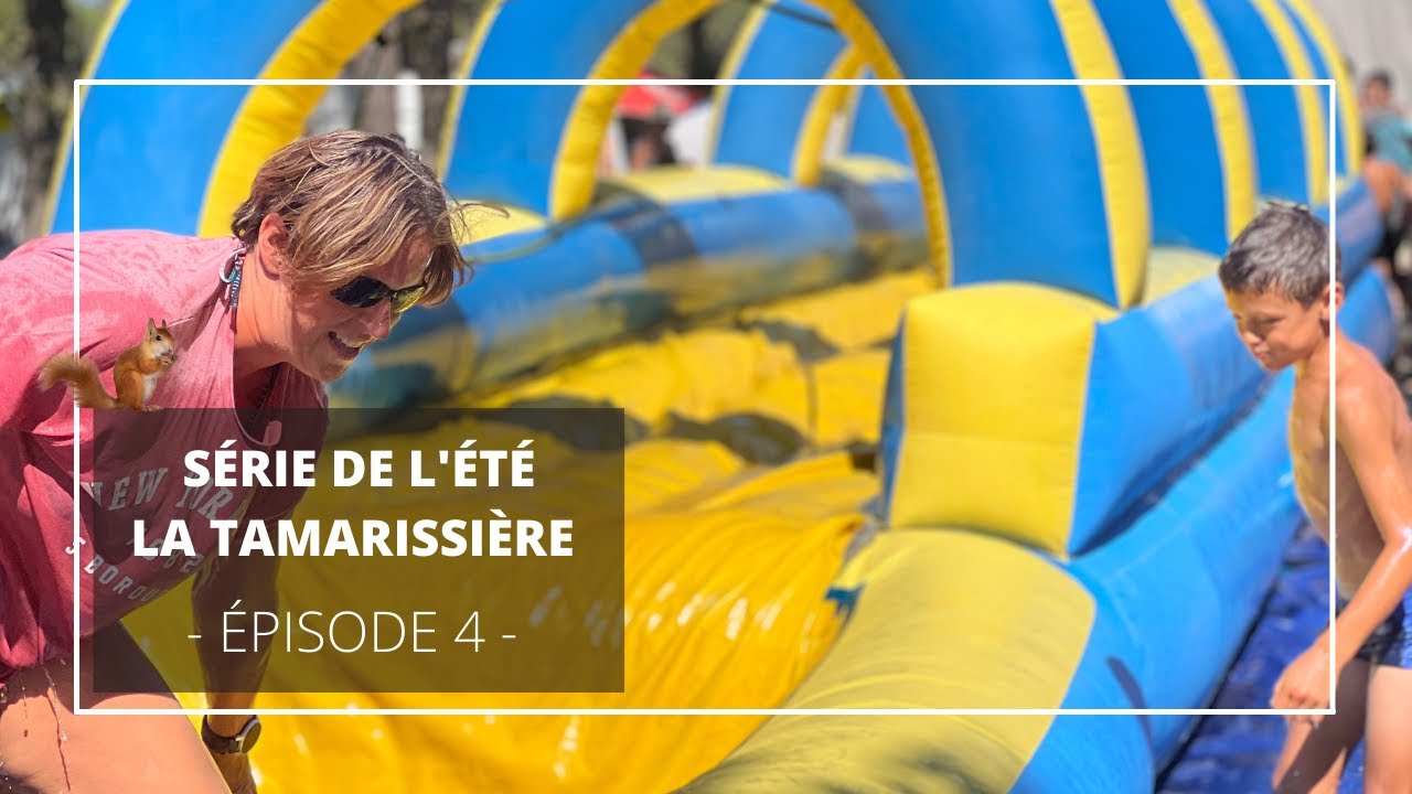 La Tamarissière | Série de l'été - Épisode 4
