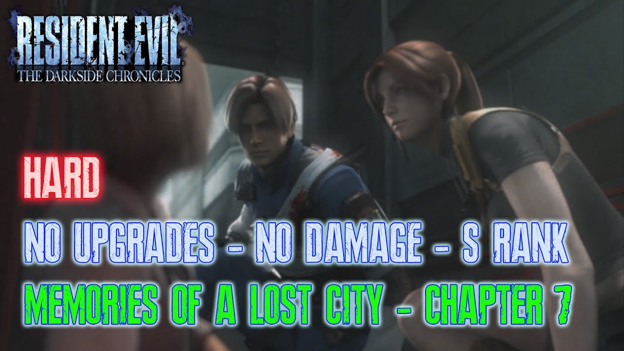 Resident Evil: The Darkside Chronicles Perfect - Hard - S Rank - Memories of a Lost City - Chapter 7
