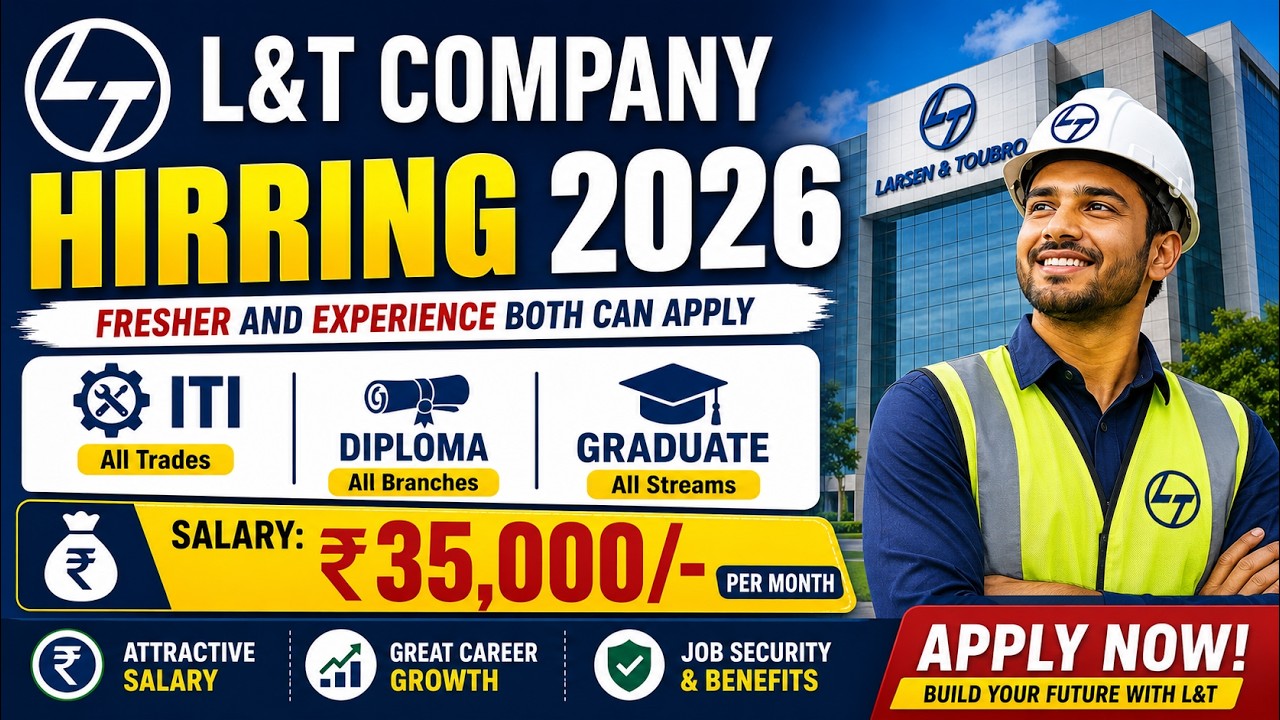 Larsen & Toubro Job Vacancy 2026 🔥 Direct Joining | Freshers Eligible | Private Jobs