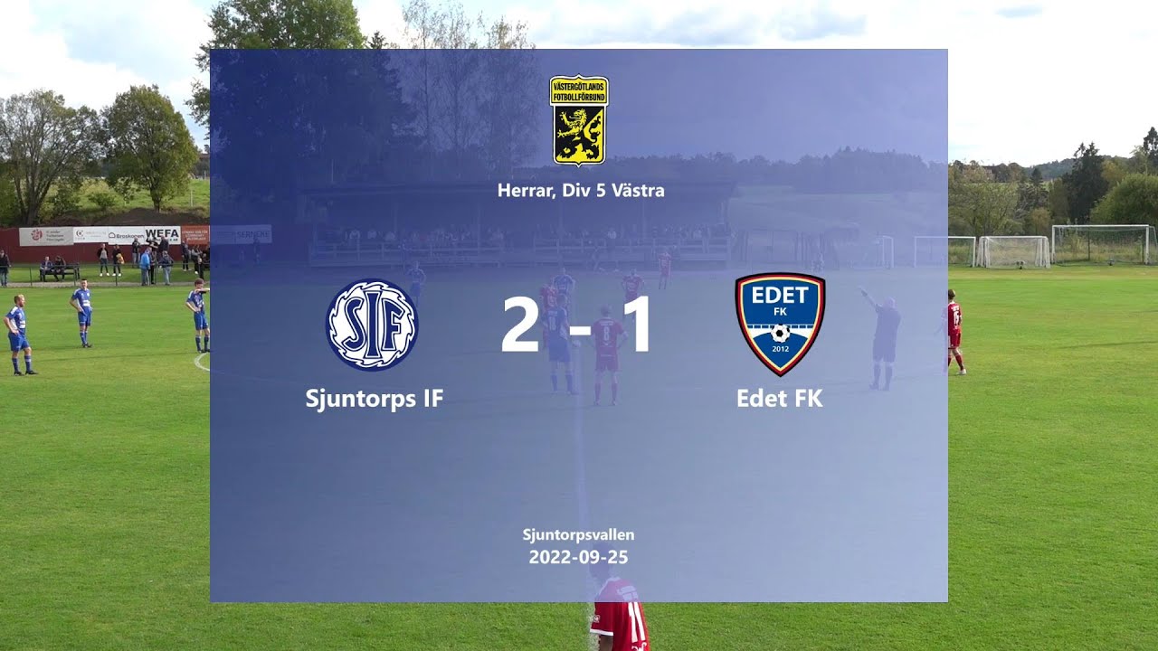 220925 Sjuntorps IF - Edet FK, Höjdpunkter
