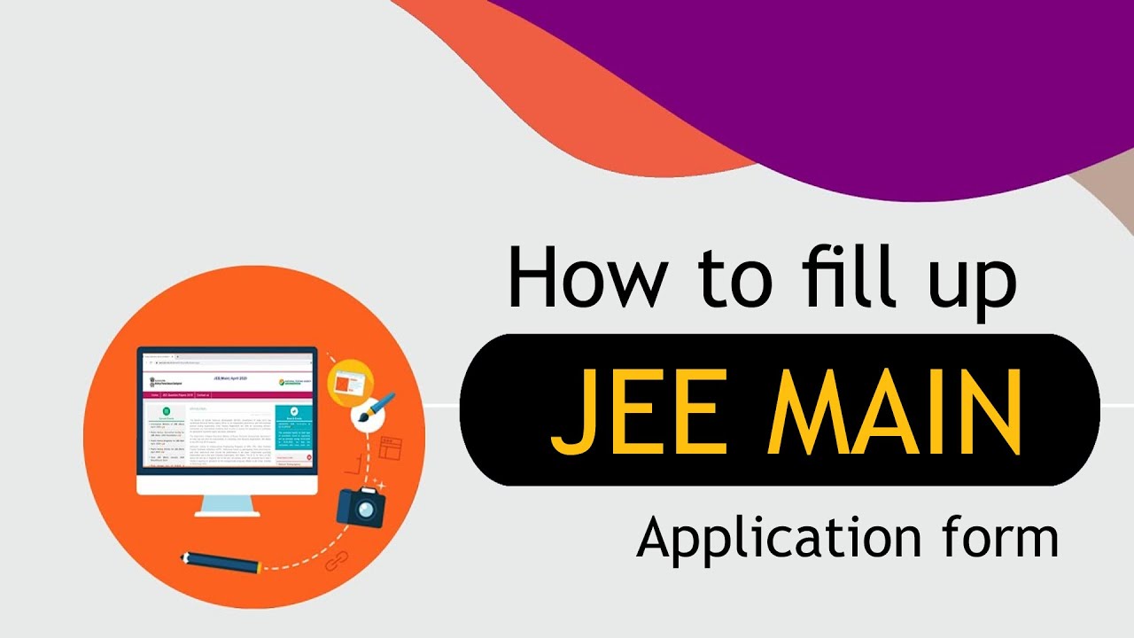 JEE Mains 2020 - How to Fill Up JEE Mains 2020 application form