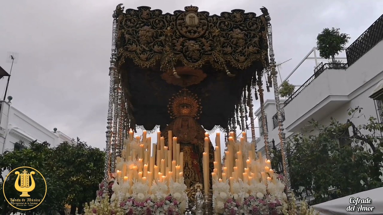 'Tú eres el Orgullo de Nuestro Pueblo' Salida Extraordinaria Ntra. Sra. de los Dolores en su Soledad