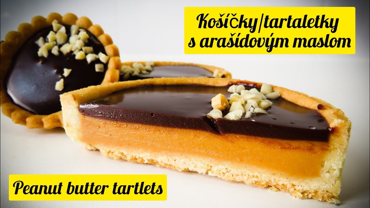 EASIEST filling ever - peanut butter tarts tartelettes / NAJĽAHŠIA plnka do tartaletkiek košíčkov