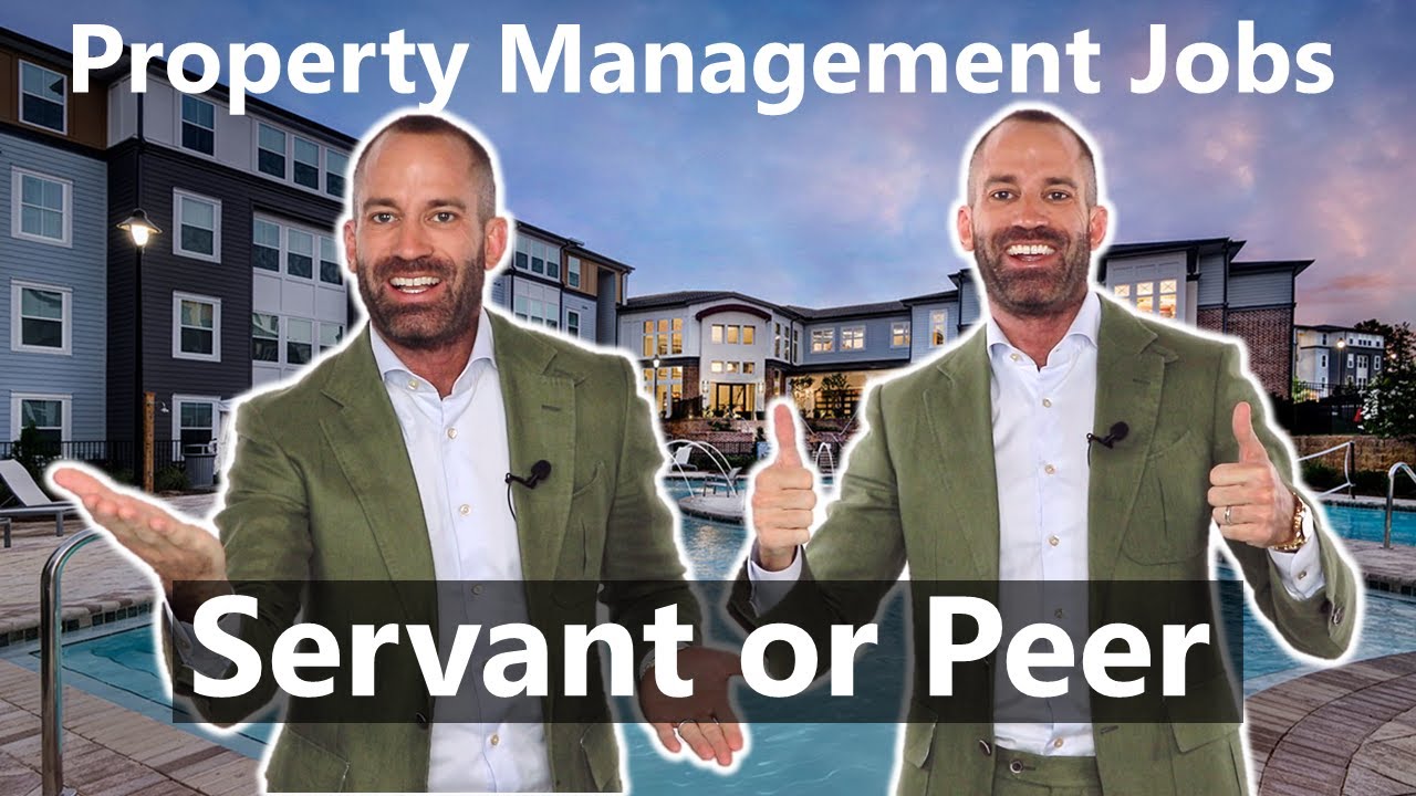 Property Management Jobs | Servant or Peer?