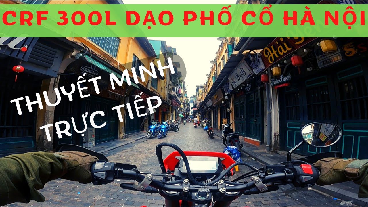 Dạo phố cổ Hà nội bằng Cào cào CRF300L #Phượt_Đường_Khó 20