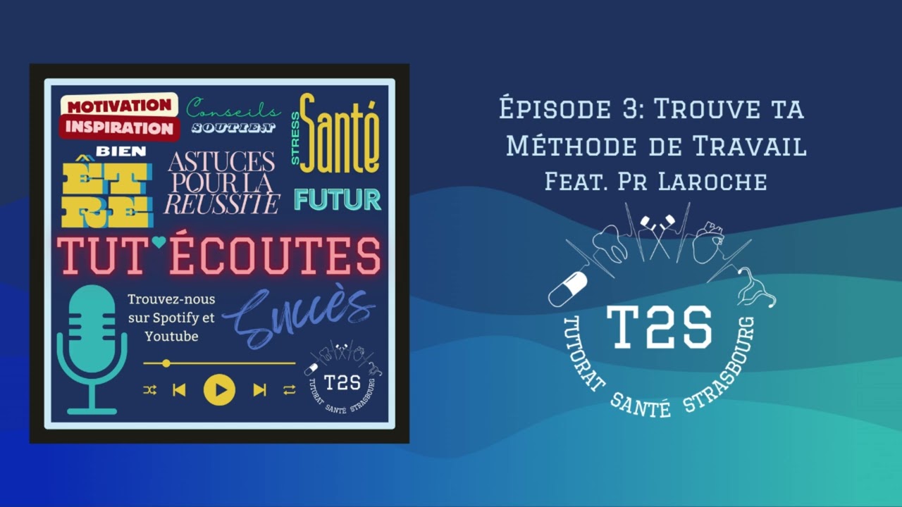 Trouve ta Méthode de Travail - Tut'écoutes Saison 2 Épisode 3