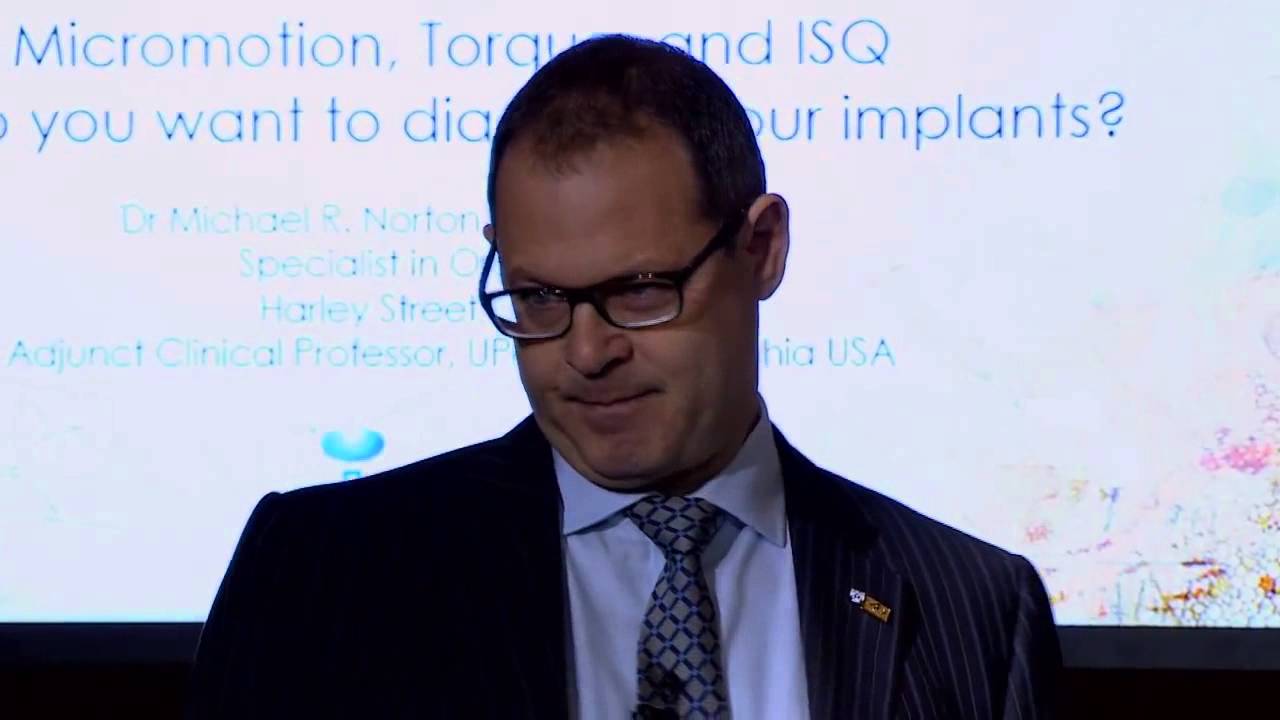 Dr Michael Norton: Micro-motion, torque and ISQ - How do you want to diagnose implant stability?
