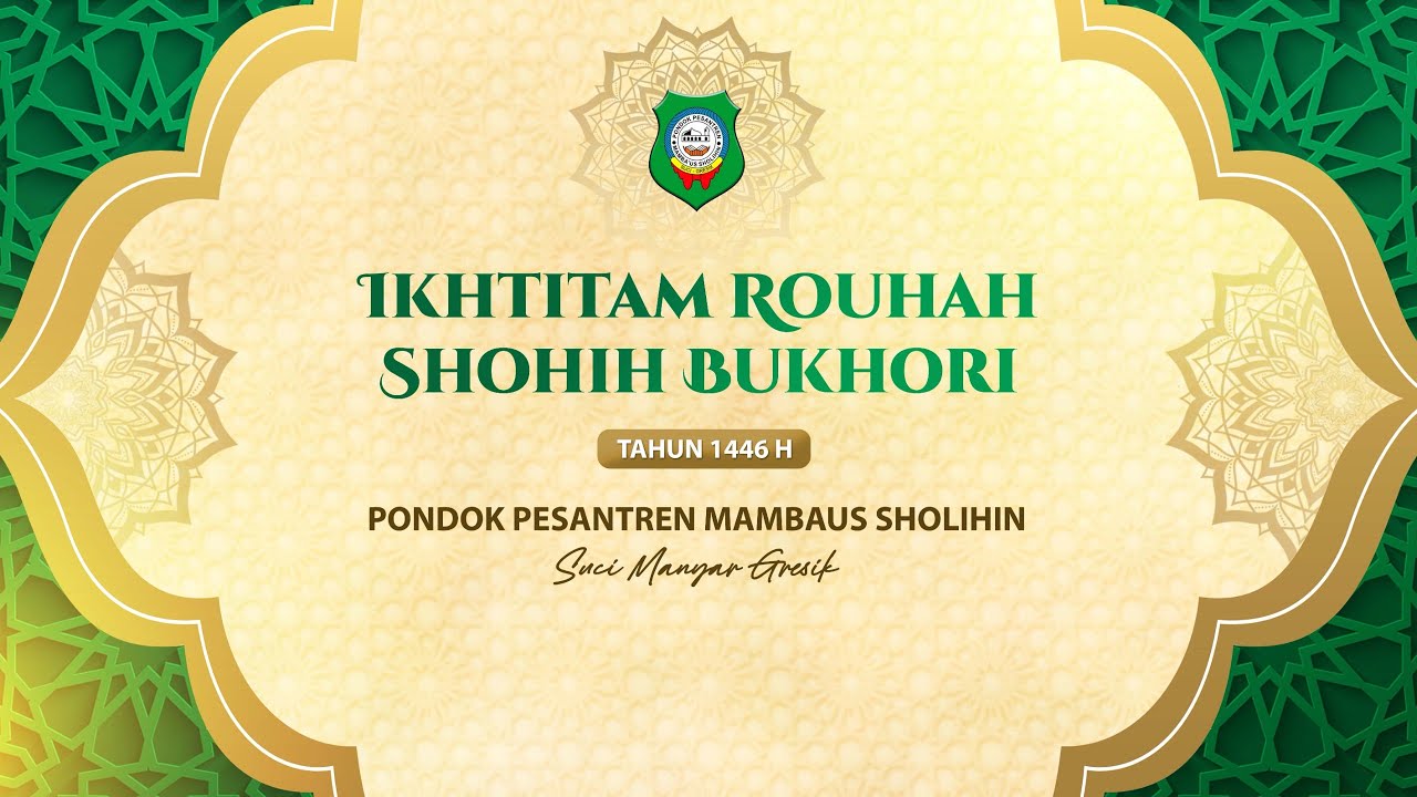 IKHTITAM ROUHAH SHOHIH BUKHORI  - 29 RAJAB 1446 HIJRIYAH