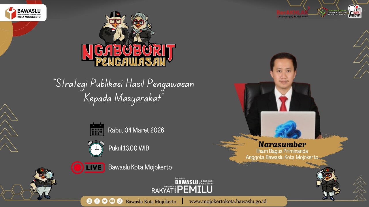 Ngabuburit Pengawasan Seri 7 | Strategi Publikasi Hasil Pengawasan Kepada Masyarakat