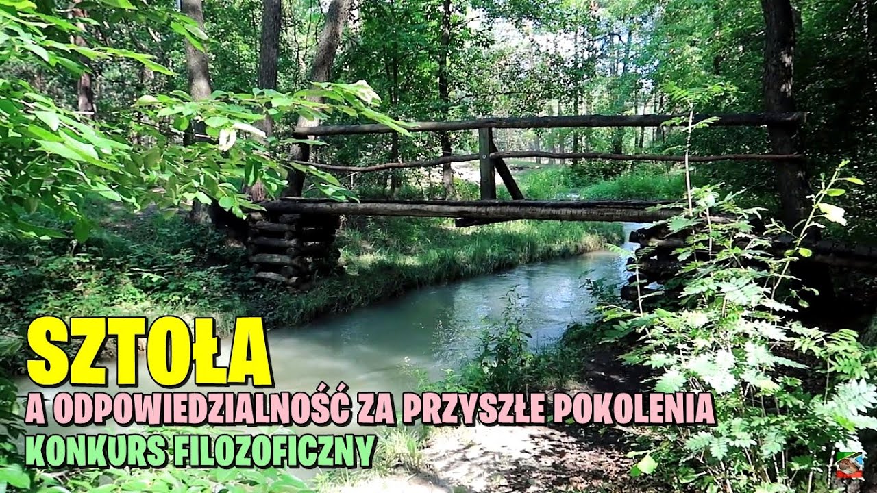 RZEKA SZTOŁA, A ODPOWIEDZIALNOŚĆ ZA PRZYSZŁE POKOLENIE...