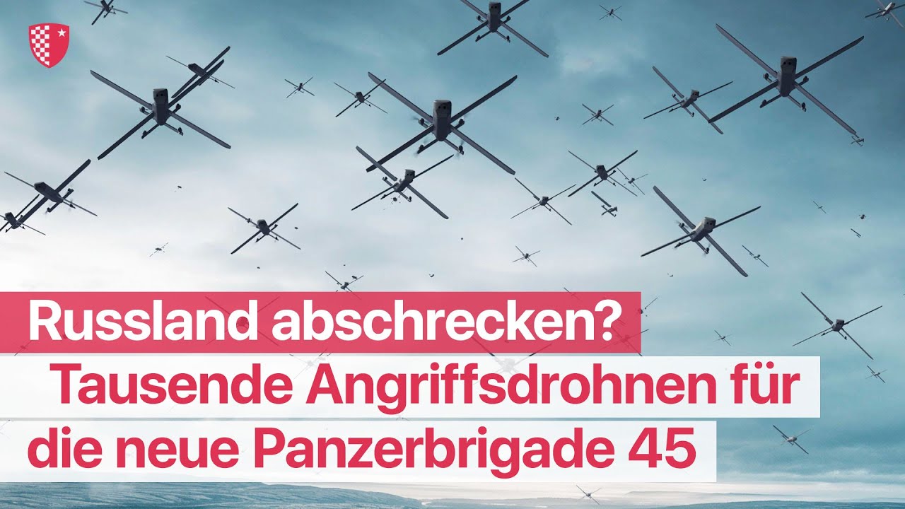 Tausende Angriffsdrohnen für die neue Panzerbrigade 45: Lässt sich Russland davon abschrecken?