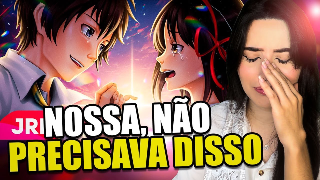 (NÃO OTAKU) REAGINDO a ALÉM do TEMPO | Taki e Mitsuha (Your Name) | JRP ft. Amanda Areia