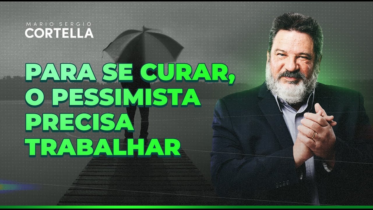 Mario Sergio Cortella - Mudança de Mentalidade