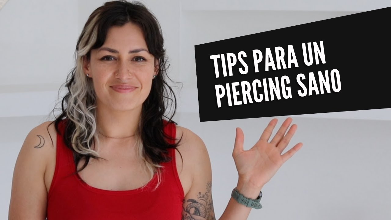 Cómo cuidar tu nuevo piercing (2023)