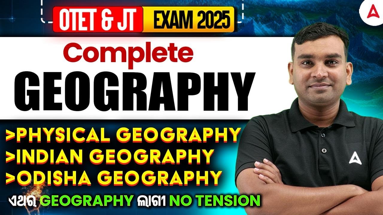 OTET / JT Geography Classes 2025 | Complete Geography for OTET / JT 2025 | by Amiya Sir