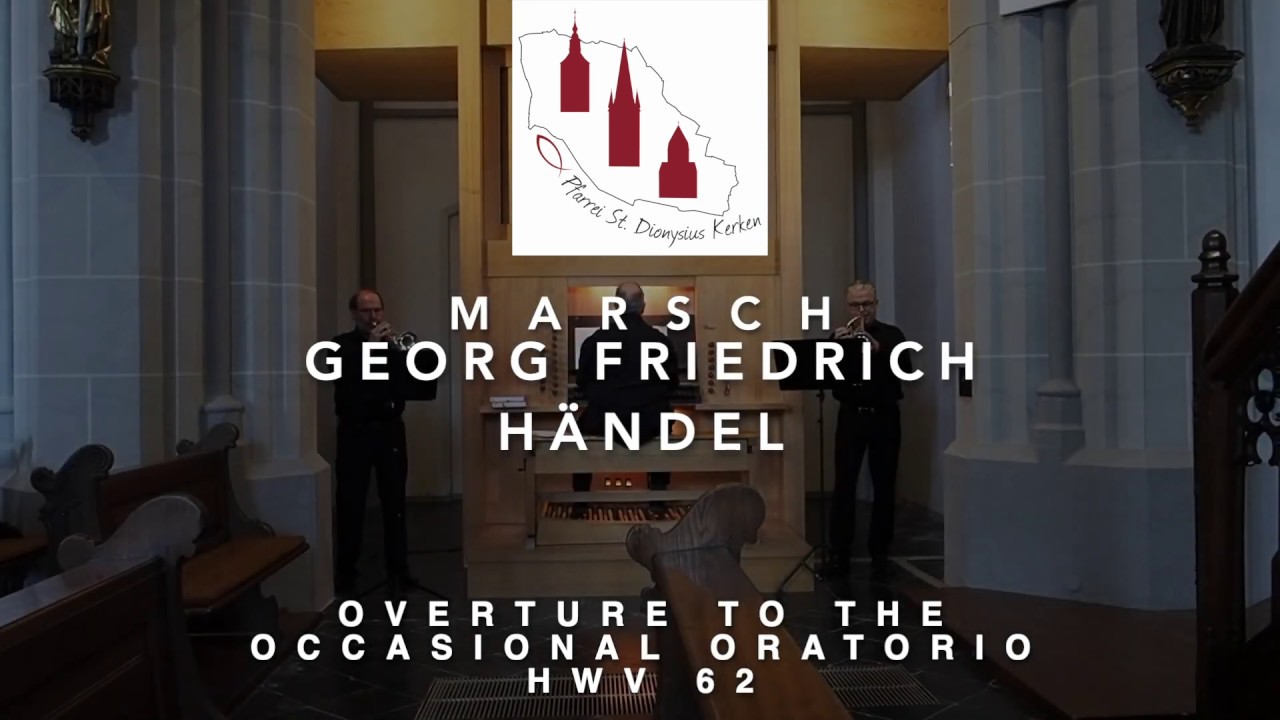 Marsch - Overture to the Occasional Oratorio - HWV 62 - Georg Friedrich Händel