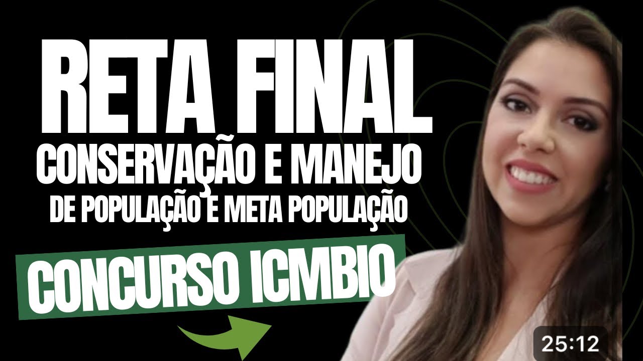 [RETA FINAL] CONCURSO ICMBIO: CONSERVAÇÃO E MANEJO DE POPULAÇÃO E META POPULAÇÃO