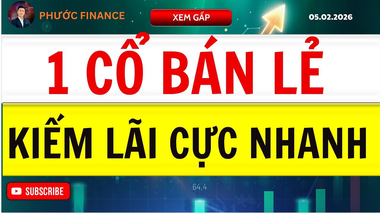 🔴1 CỔ BÁN LẺ KIẾM LÃI CỰC NHANH |MUA GẤP| PHƯỚC FINANCE