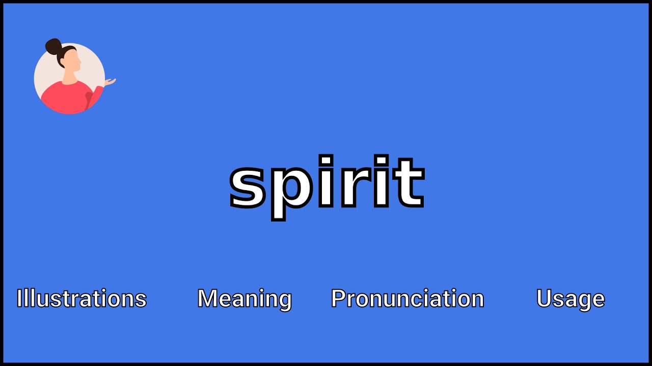 SPIRIT - Meaning and Pronunciation