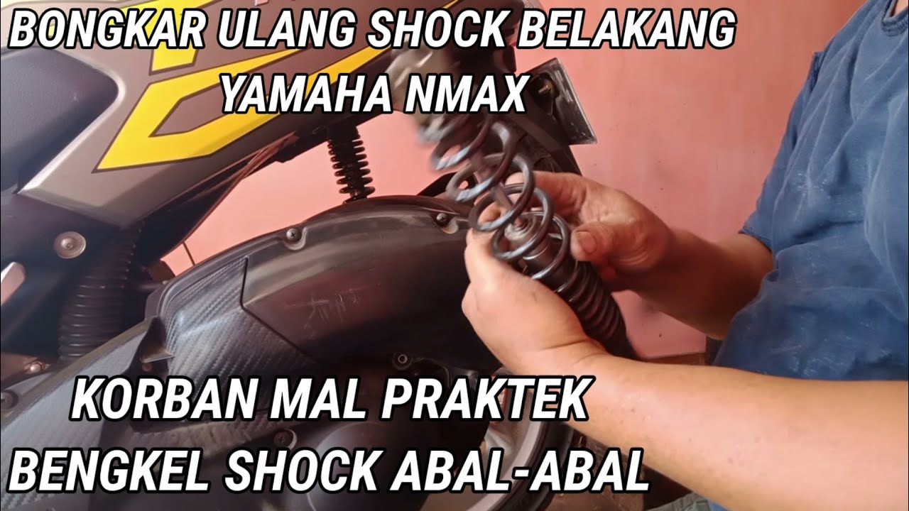 CARA MEMPERBAIKI SHOCK BELAKANG BOCOR YAMAHA NMAX