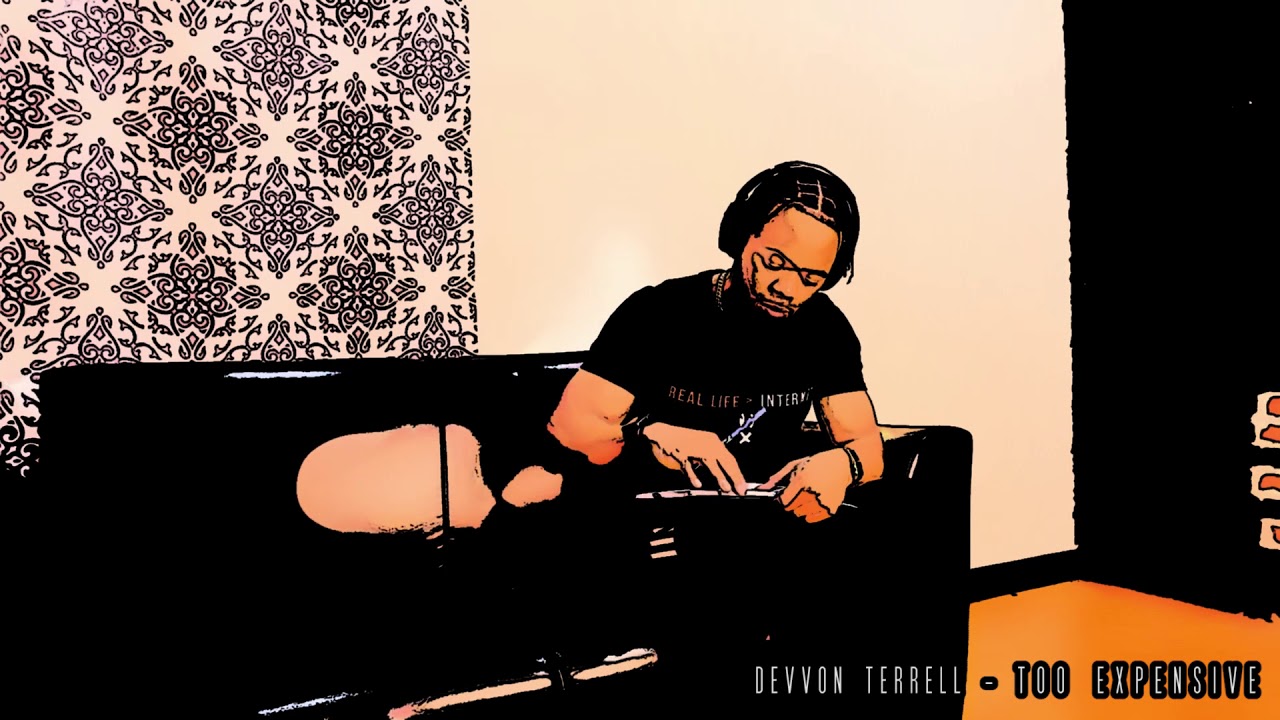 Devvon Terrell - Too Expensive (Visual Representation)