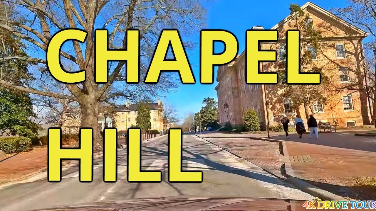 CHAPEL HILL NORTH CAROLINA - 4K DRIVE TOUR