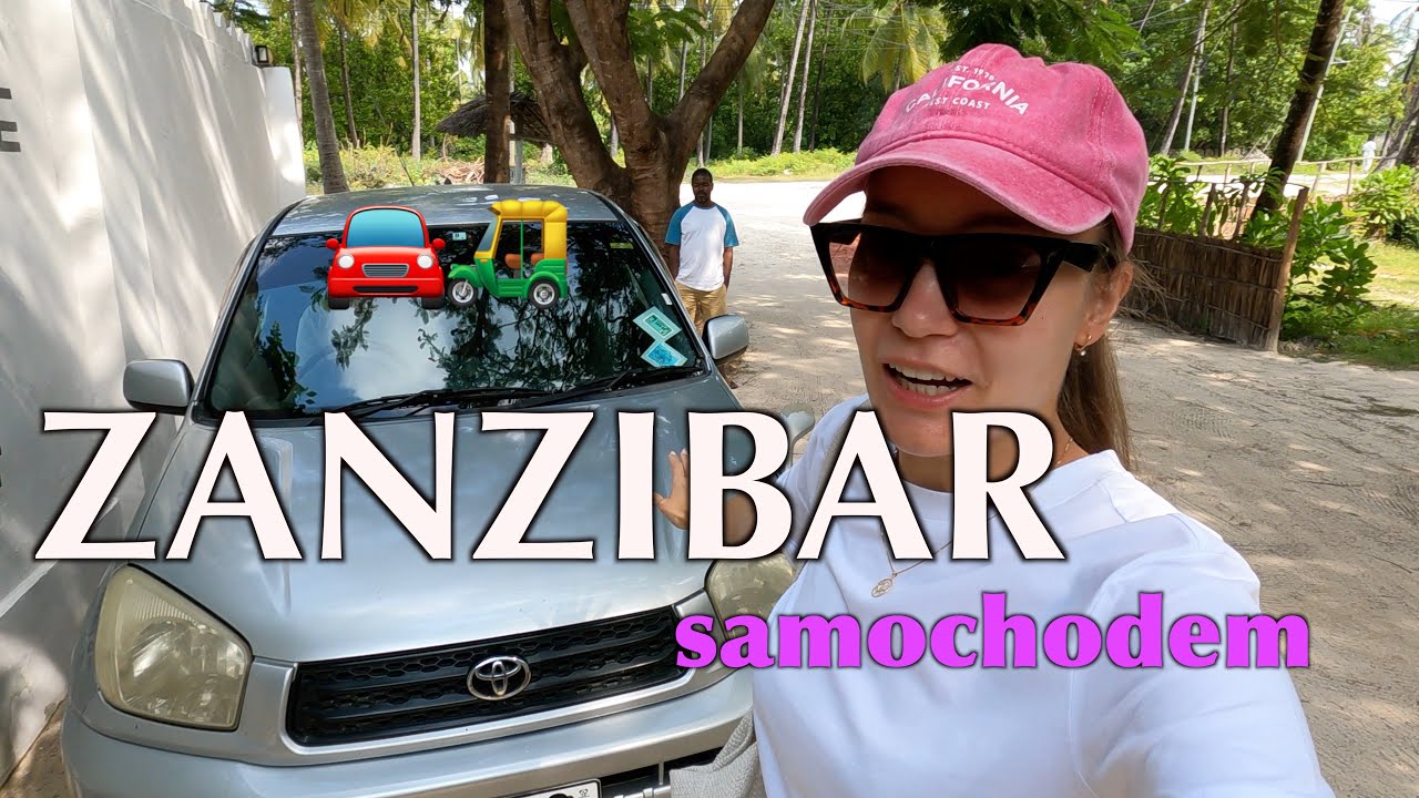 Wynajem samochodu na ZANZIBARZE/ STONE TOWN