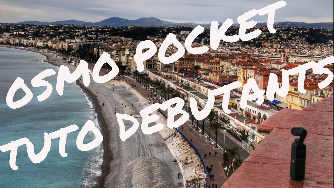 Osmo Pocket : tuto complet pour débutants