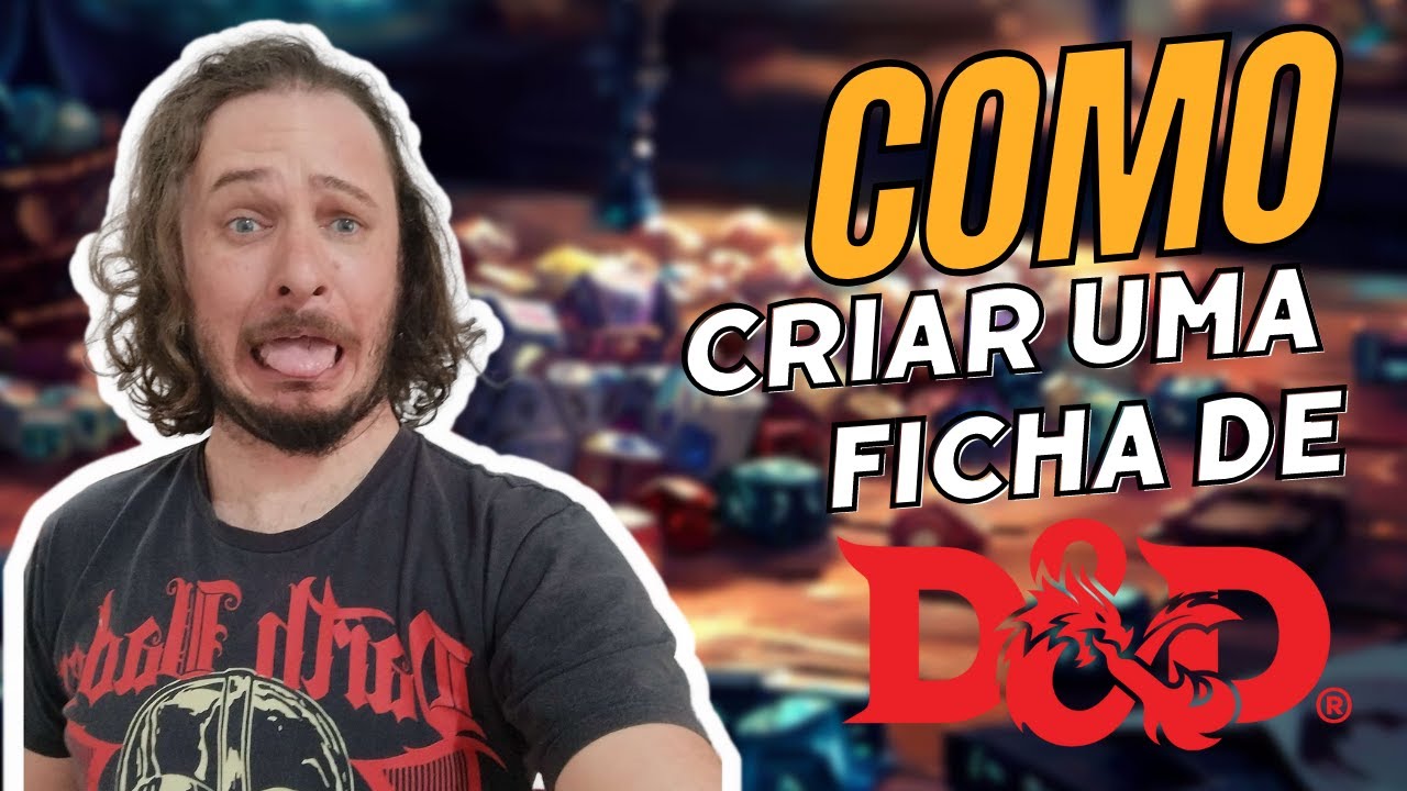 Dicas de RPG #3 - COMO CRIAR UMA FICHA DE D&D 5e