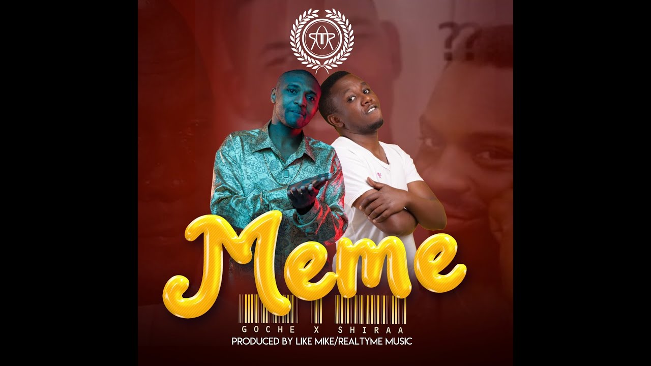 Goche - Meme (Post Yesu) ft Shiraa (OFFICIAL VIDEO)