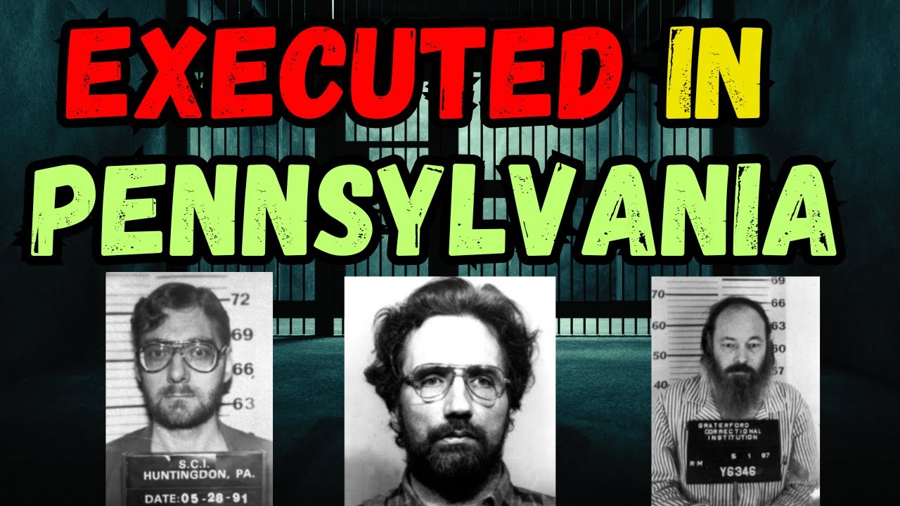 All the people EXECUTED in PENNSYLVANIA I Time on Death Row, Last words, Last meals