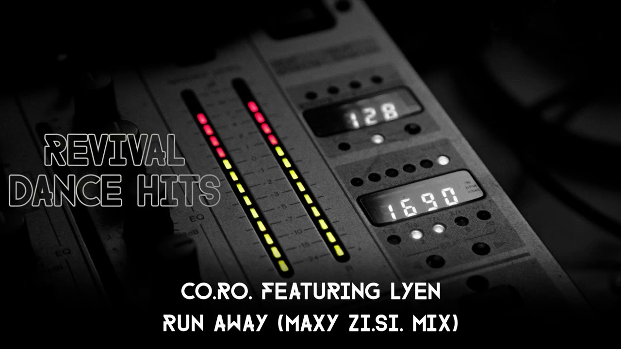CO.RO. Featuring Lyen - Run Away (Maxy Zi.Si. Mix) [HQ]