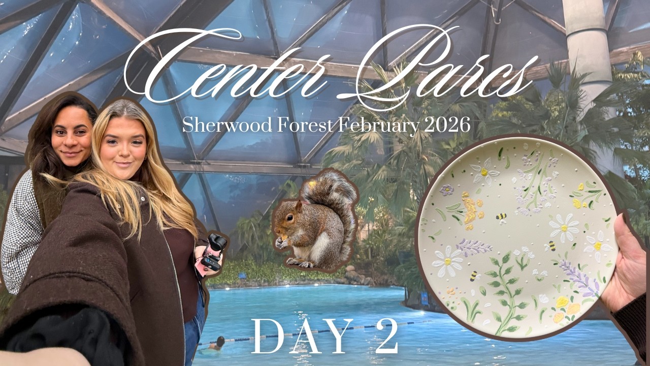 Center Parcs Sherwood Forest February 2026 - Day Two 🌿 Pottery Painting & Swimming 💦