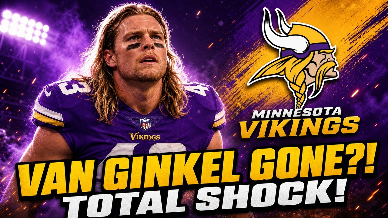 🚨😱 EXPLOSIVE UPDATE SHOWS VIKINGS ARE READY TO MOVE ON FROM VAN GINKEL! Minnesota Vikings News Today