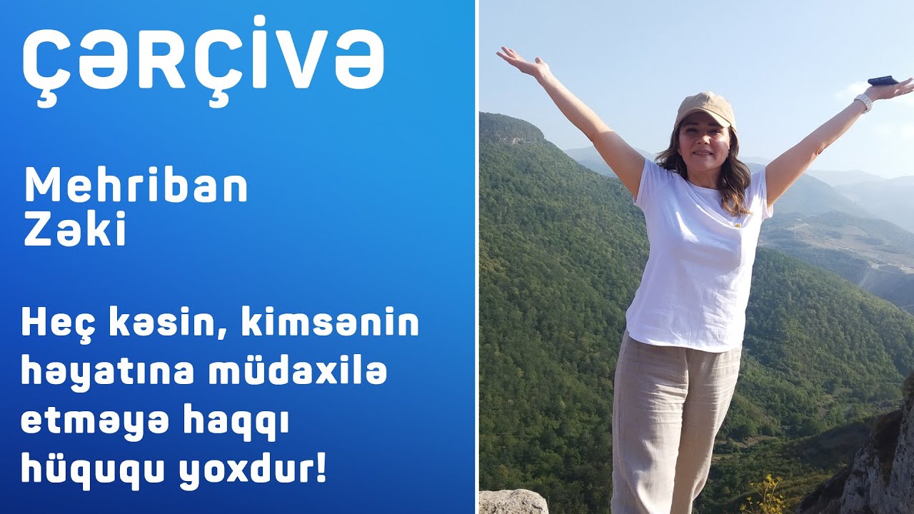 Çərçivə: Mehriban Zəki (Cercive Mehriban Zeki)
