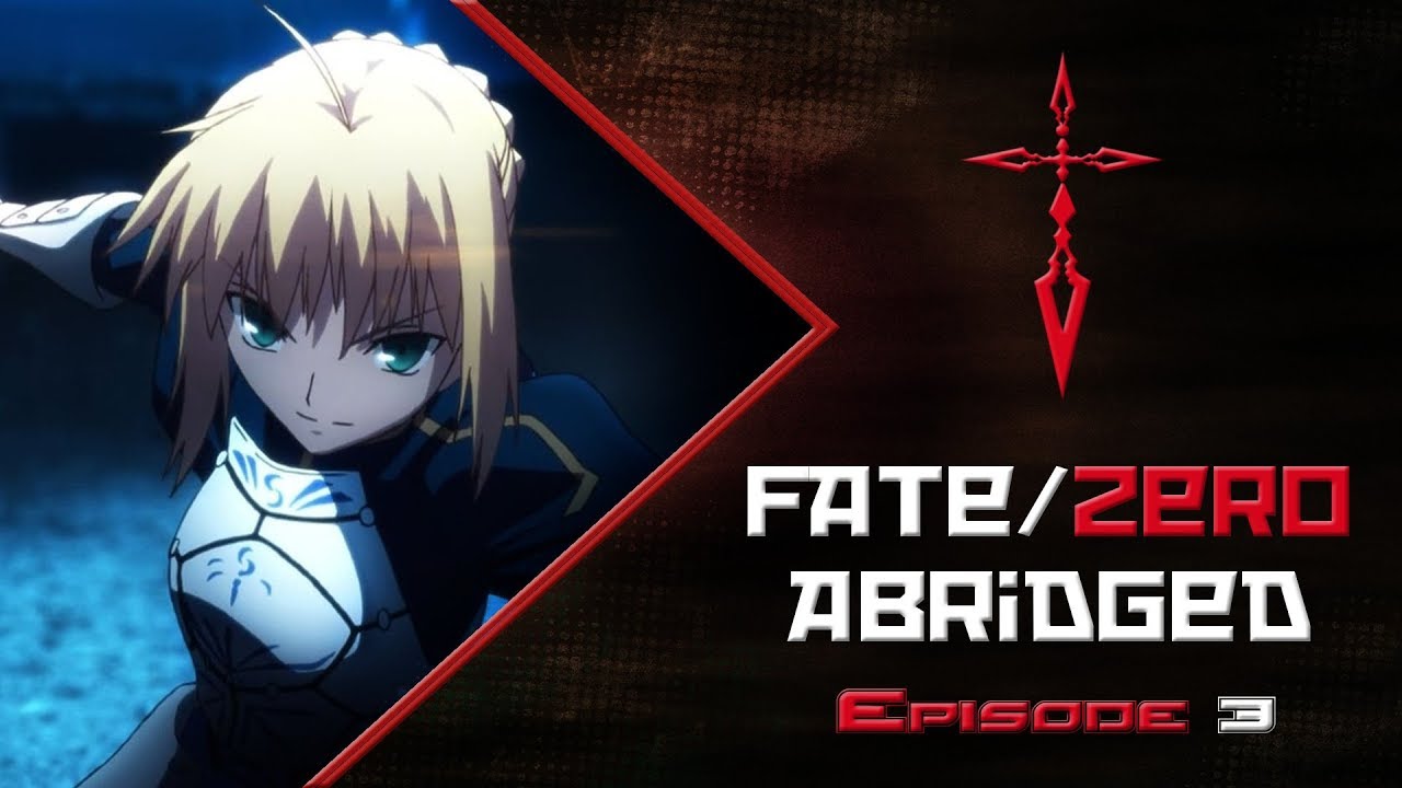 Fate/Zero Abridged: Episode 3 - Welcome to Fuyuki