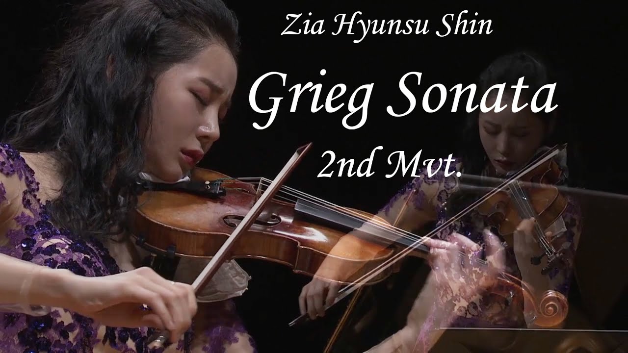 Grieg Violin Sonata No. 3 in C minor, Op. 45 [2nd Mvt.] - Zia Hyunsu Shin 신지아