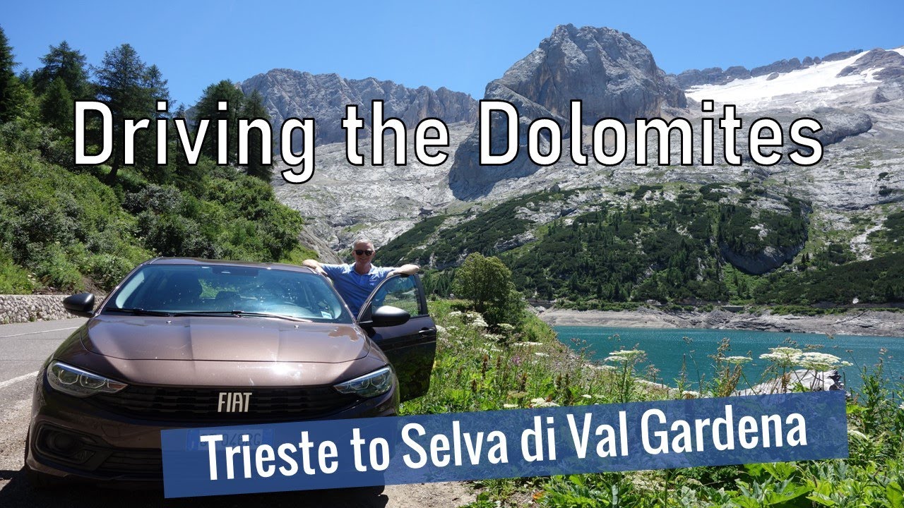 Driving through the Dolomites: Trieste, Belluno, Alleghe, Salva di val Gardena